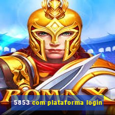 5853 com plataforma login